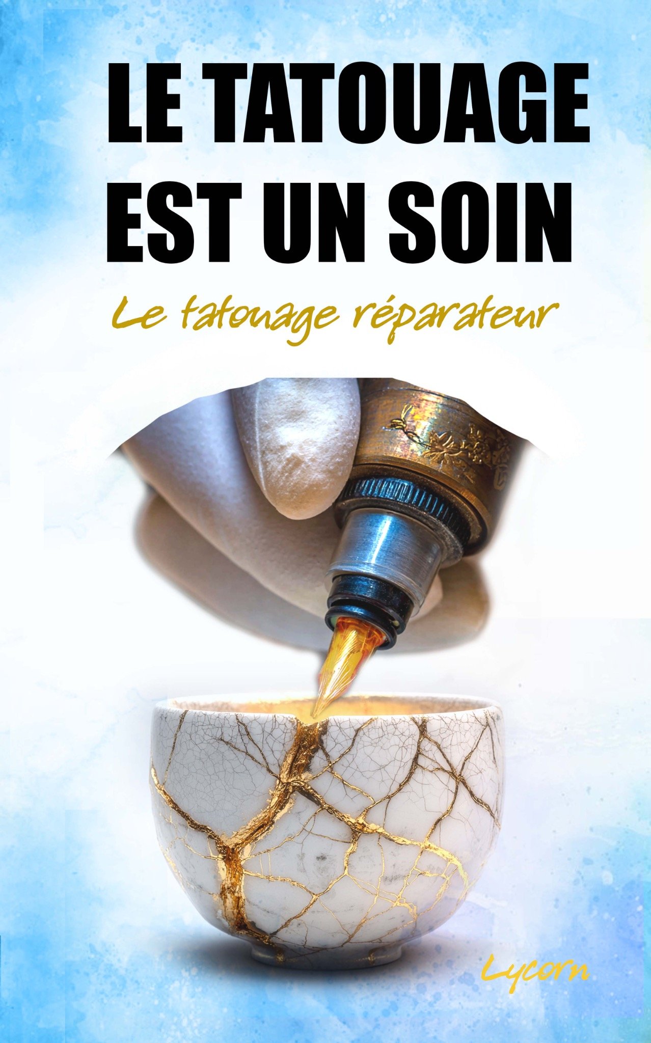 Couverture originale du livre Le tatouage est un soin — Le tatouage réparateur
